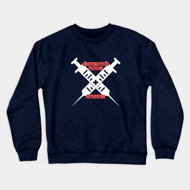 Vaccinated Crewneck Sweatshirt by Nixart